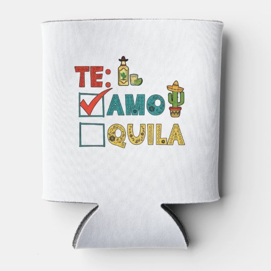 Te Amo Tequila Cinco De Mayo Funny Dosenkühler (Vorderseite)
