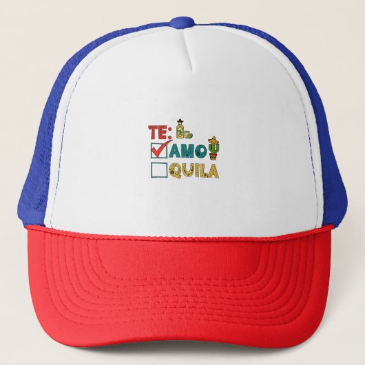 Te Amo Tequila Cinco De Mayo Funny Truckerkappe (Vorderseite)