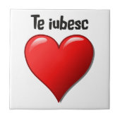 Te iubesc - i-Liebe Sie auf Rumänen Fliese (Vorderseite)