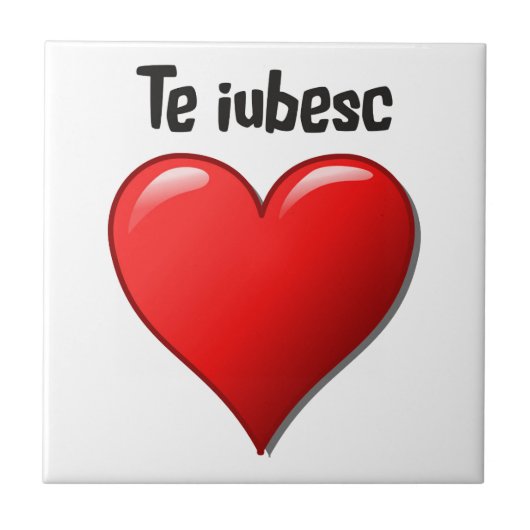 Te iubesc - i-Liebe Sie auf Rumänen Fliese (Vorderseite)