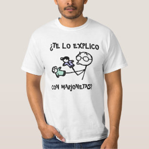 ¿ Te lo explico Betrug marionetas? T-Shirt