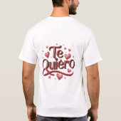 Te Quiero T-Shirt (Rückseite)