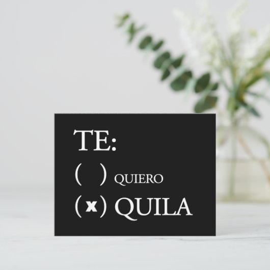Te Quiero Tequila Postkarte (Stehend Vorderseite)
