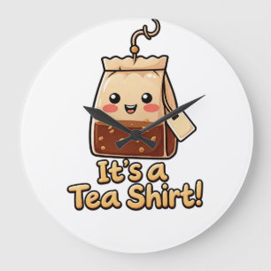 Te-Shirt, lustiger Tee-Wortwitz, süße Teetüte, Tee Große Wanduhr