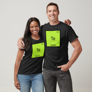 Te - Tequila Lustiges Chemie-Element-Symbol Tee