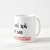 Te voi xà äh wo (Phrasen in Llanito) Kaffeetasse (VorderseiteRechts)