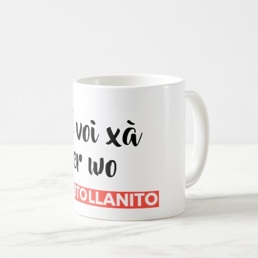 Te voi xà äh wo (Phrasen in Llanito) Kaffeetasse (VorderseiteRechts)
