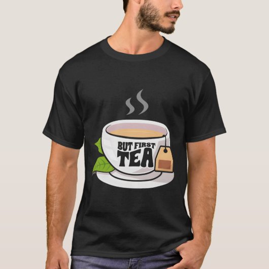 Tea Aromatic Beverage Tea Aroma Tea Drinking T-Shirt (Vorderseite)