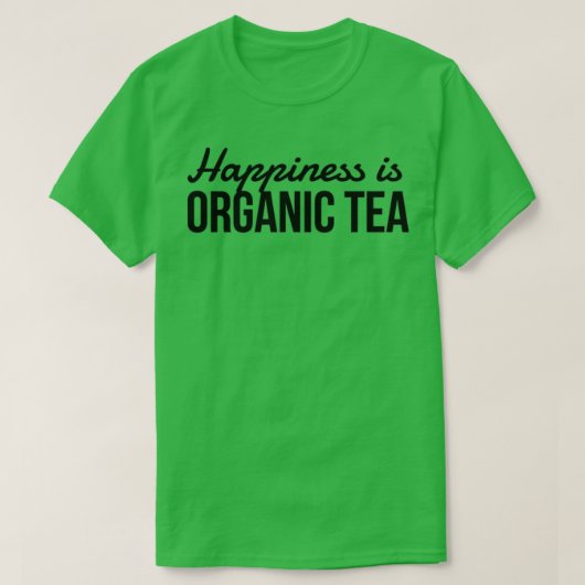 Tea Bio Lovers Funny Gift Idee T-Shirt (Design vorne)