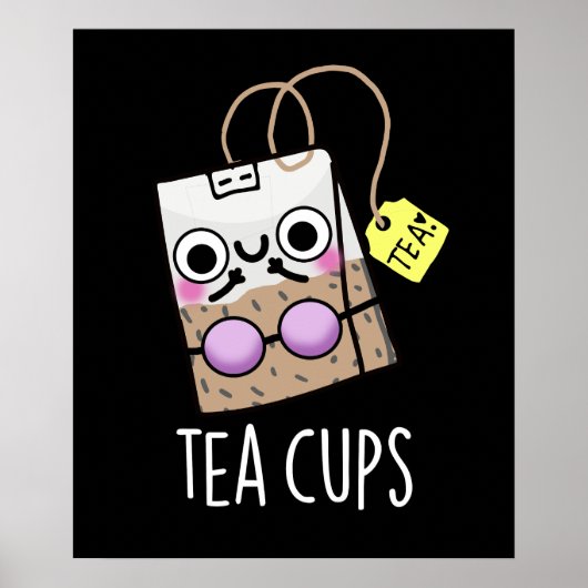 Tea Cups Funny Bra Puns Dark BG Poster (Vorne)