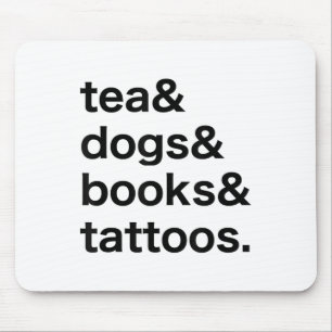 Tea Dogs Books Tattoos _1 Mousepad
