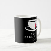 Tea Earl Gray Hot - Fun English Novelty Memorabili Kaffeetasse (VorderseiteRechts)