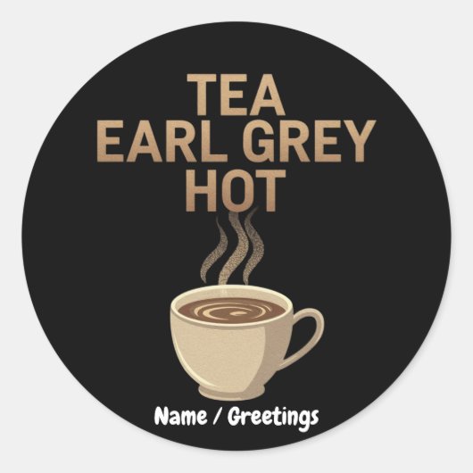 Tea Earl Grey Hot The Perfect Blend for Tea Liebe Runder Aufkleber (Vorderseite)
