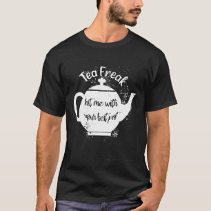 Tea Freak traf mich mit Ihrem besten Pot Pub Tee