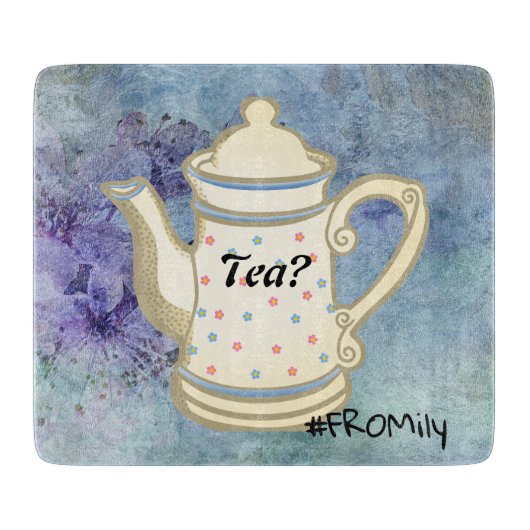 Tea? #FROMily from Fandom Liu Diner Design Schneidebrett (Vorderseite)