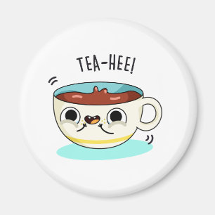Tea Hee Funny Tea Cup Pub Magnet
