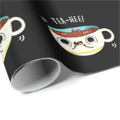 Tea Hee Funny Tee Cup Pun Dark BG Geschenkpapier (Rolleneckpunkt)