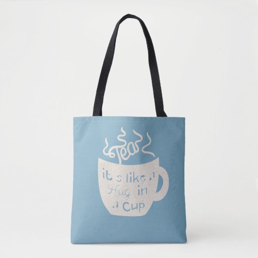Tea It's Like A Hug In A Cup Throw Pillow Tasche (Vorderseite)