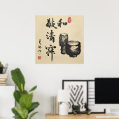 Tea-Kalligraphie/Teezeremonie Poster (Heimbüro)
