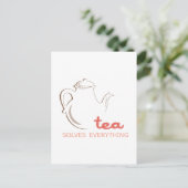 Tea löst alles postkarte (Stehend Vorderseite)