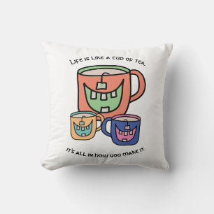 Tea Lover Phrase Tea Positivity Optimistic Kissen