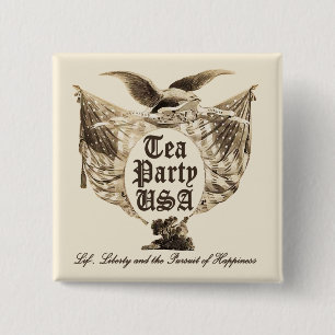 Tea Party USA, Life Liberty, Pursuit of Happiness Button