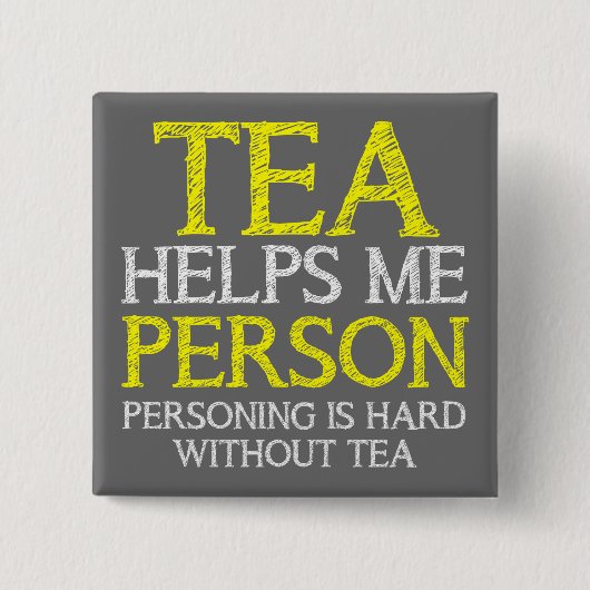 Tea Person Personing Funny Button Abzeichen Button (Vorderseite)