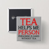 Tea Person Personing Funny Button Abzeichen Button (Vorne & Hinten)