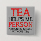Tea Person Personing Funny Button Abzeichen Button (Vorderseite)