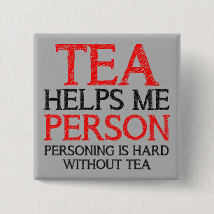Tea Person Personing Funny Button Abzeichen Button