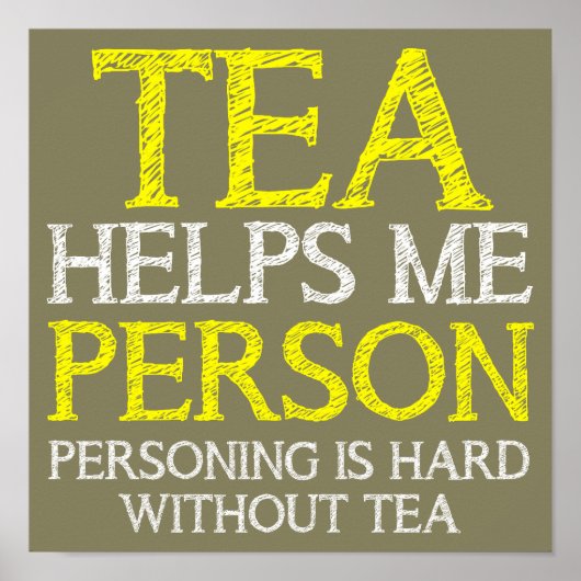Tea Person Personing Funny Poster Sign (Vorne)