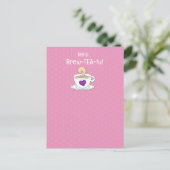 Tea Puns and Quotes Tea Gastgeschenk Postkarte (Stehend Vorderseite)