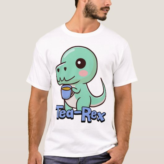 Tea-Rex! Niedlicher Teetrinken T-Rex Pun Cartoon T-Shirt (Vorderseite)