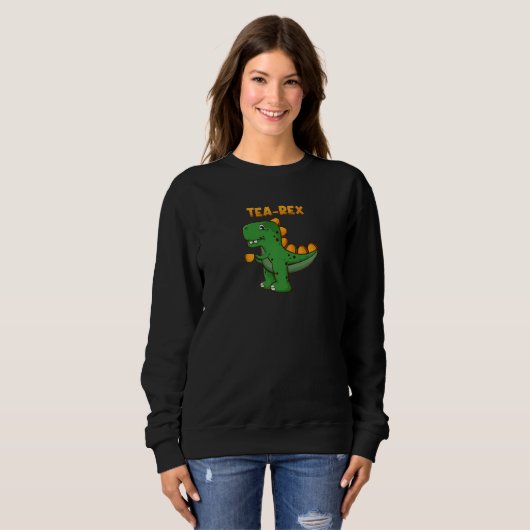 Tea Rex Rex Tyrannosaurus Rex Dinosaur Tea Drinker Sweatshirt (Vorne ganz)