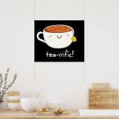 Tea-Rific Funny Cup of Tea Pun Dark BG Poster (Küche)