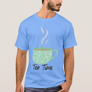 Tea Time 2 T-Shirt