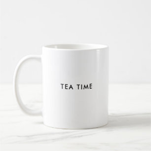 Tea Time   Funny Custom Coffee Tasse