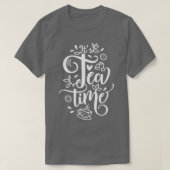 Tea Time Funy Design T-Shirt (Design vorne)