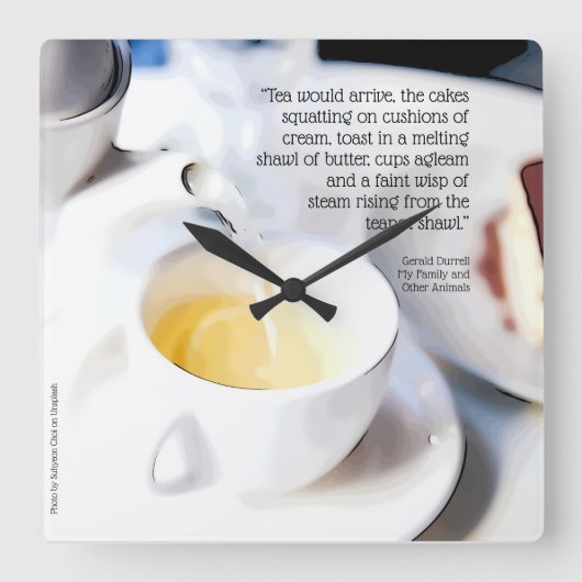 Tea Time, Gerald Durrell Zitat Quadratische Wanduhr (Vorderseite)