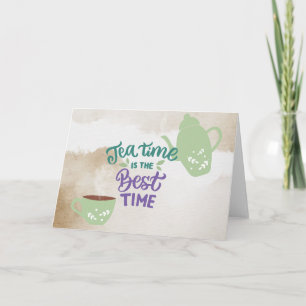 Tea Time ist die beste Time Blank Card Karte