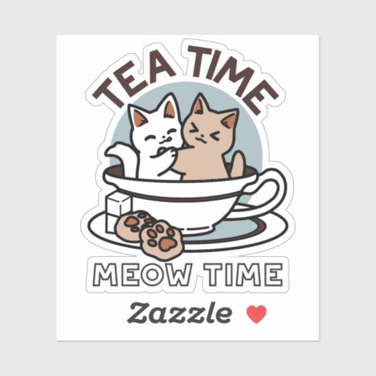Tea Time Meow Time - Niedliches Katzen- und Teedes Aufkleber (Blatt)