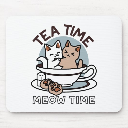 Tea Time Meow Time - Niedliches Katzen- und Teedes Mousepad (Vorne)