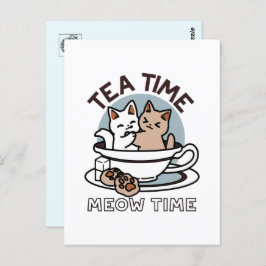 Tea Time Meow Time - Niedliches Katzen- und Teedes Postkarte