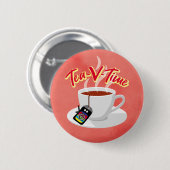 Tea-V-Time-Medium-Abzeichen Button (Vorne & Hinten)