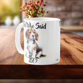 Tea! Wer hat Tee gesagt? Niedlicher Beagle Kaffeetasse