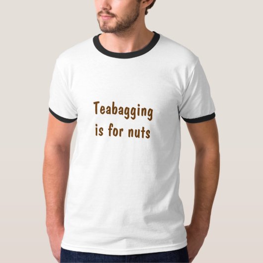 Teabaggingis für Nüsse T-Shirt (Vorderseite)