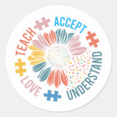 "Teach Accept Love Understand" Puzzle Piece Flower Runder Aufkleber (Vorderseite)