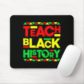 Teach Black History Melanin Afro African Pride Tea Mousepad (Mit Mouse)