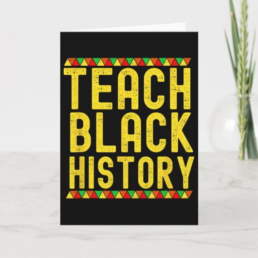 Teach Black History Teacher Black History Month  Karte (Vorderseite)