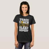 Teach Coach Volleyball Sleep Repeat Volleyball Coa T-Shirt (Vorne ganz)